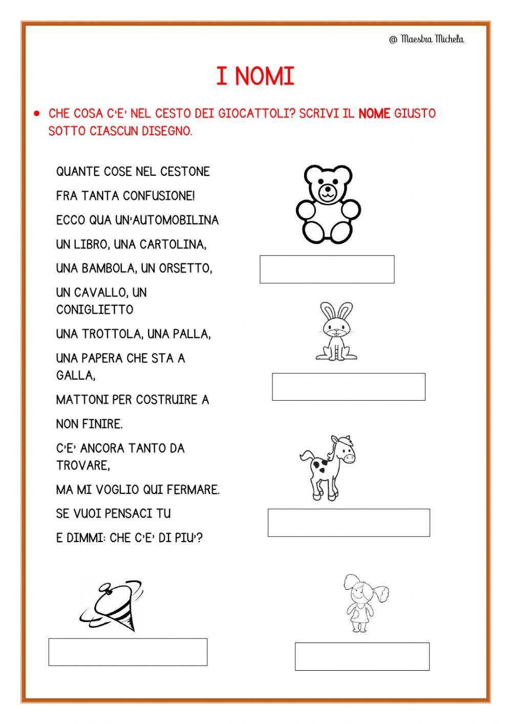 I NOMI es.1 - scrivi il nome giusto sotto a ciascun disegno