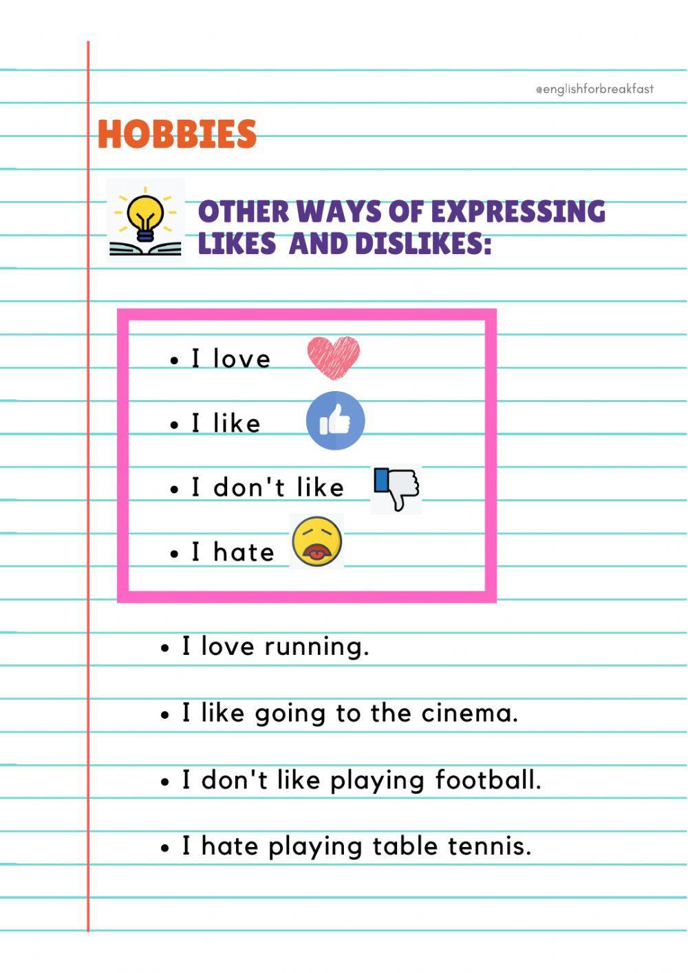 Grammar: expressing likes and dislikes. Hobbies