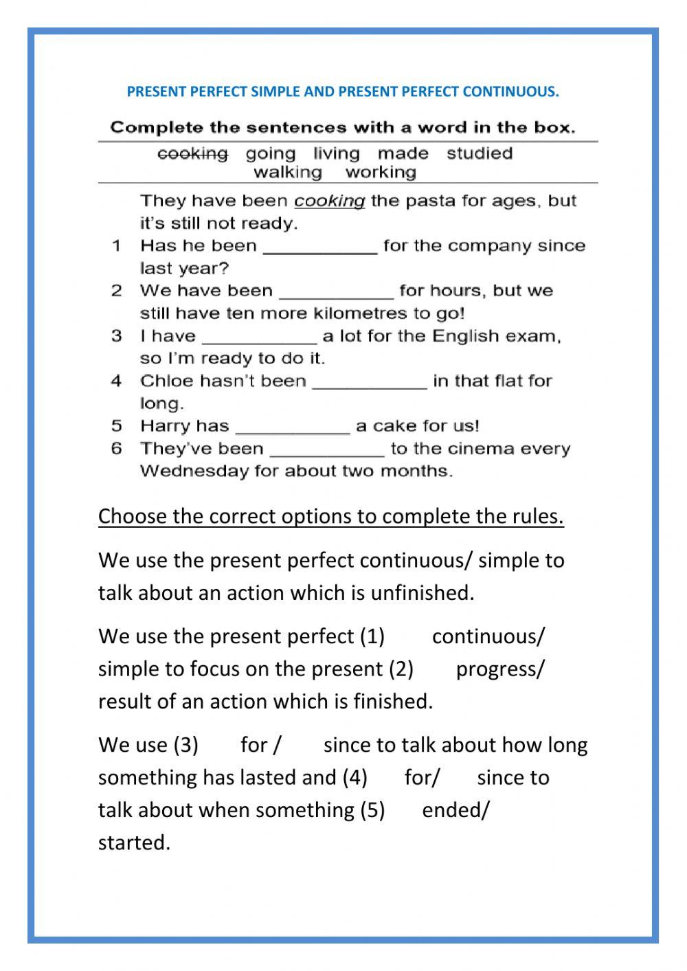 Past simple and past continuous. Present perfect simple and present perfect continuous.