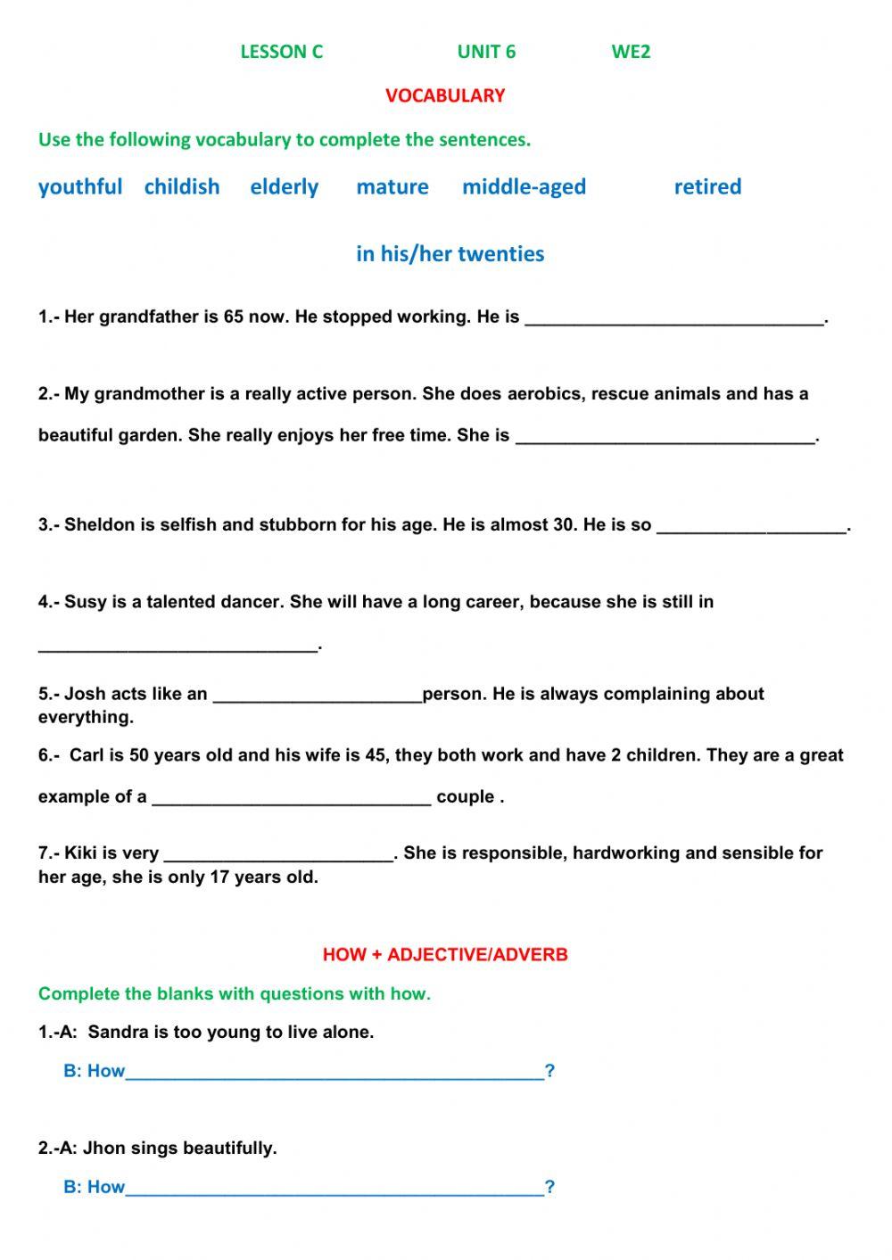 How + adjectives -adverbs