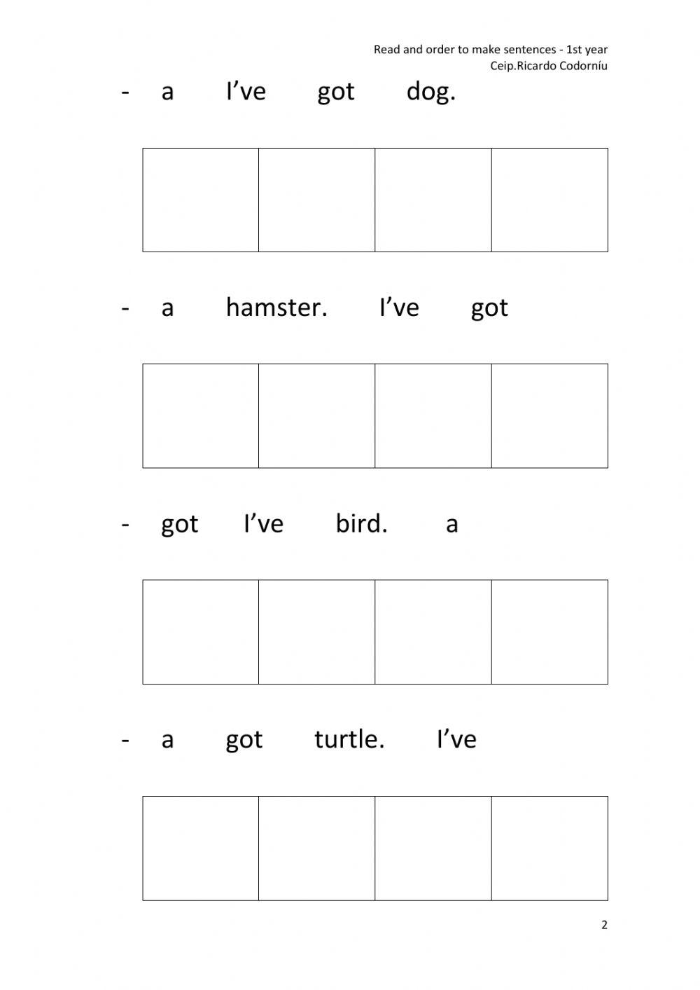 Read and order to make sentences-I've got-pets