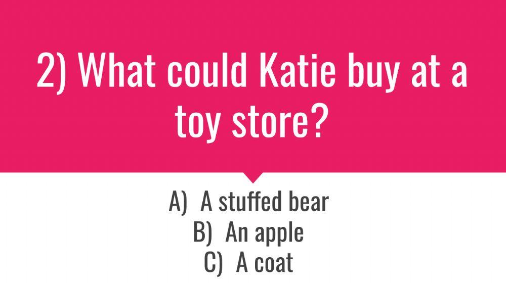 To The Store Quiz