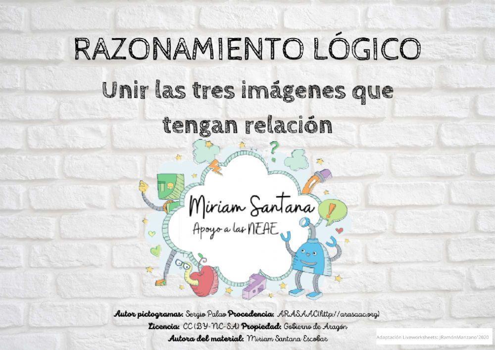 RAZONAMIENTO LÓGICO. Une las 3 imágenes que tengan relación