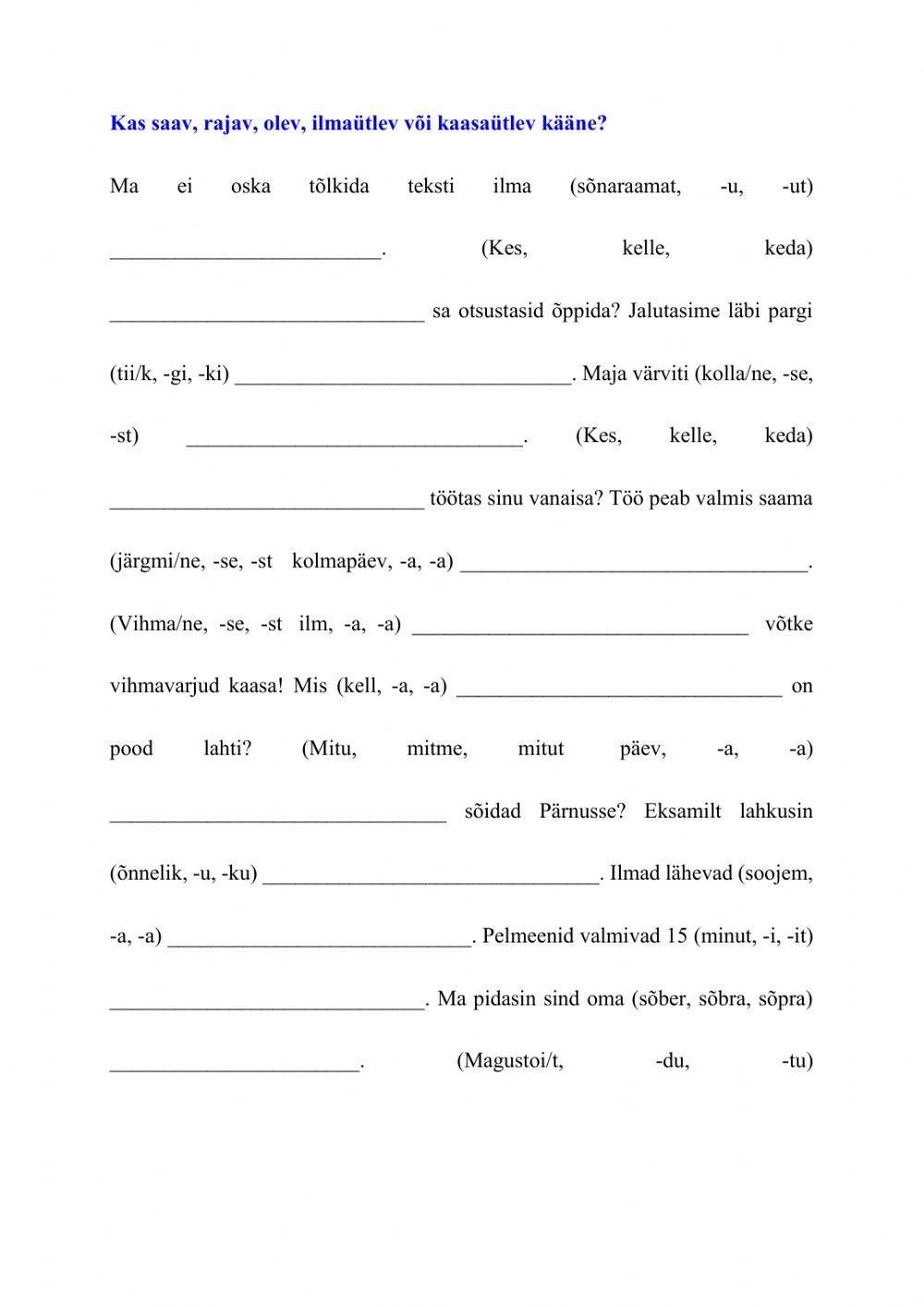 Saav, rajav, olev, ilmaütlev, kaasaütlev kääne