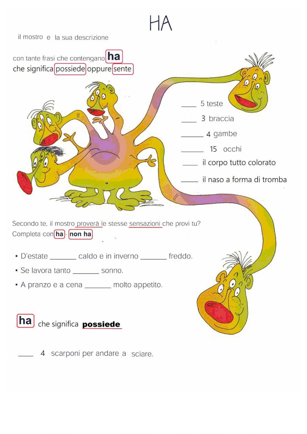 HA - possiede oppure sente