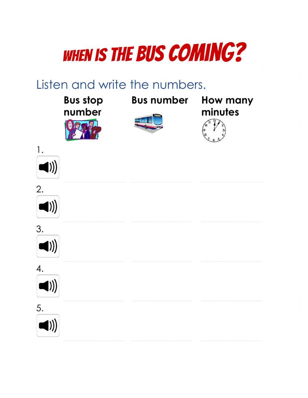 When is the bus coming?