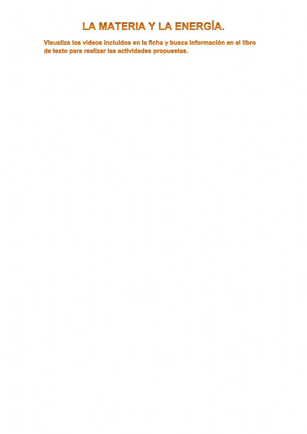 La materia y la energía.