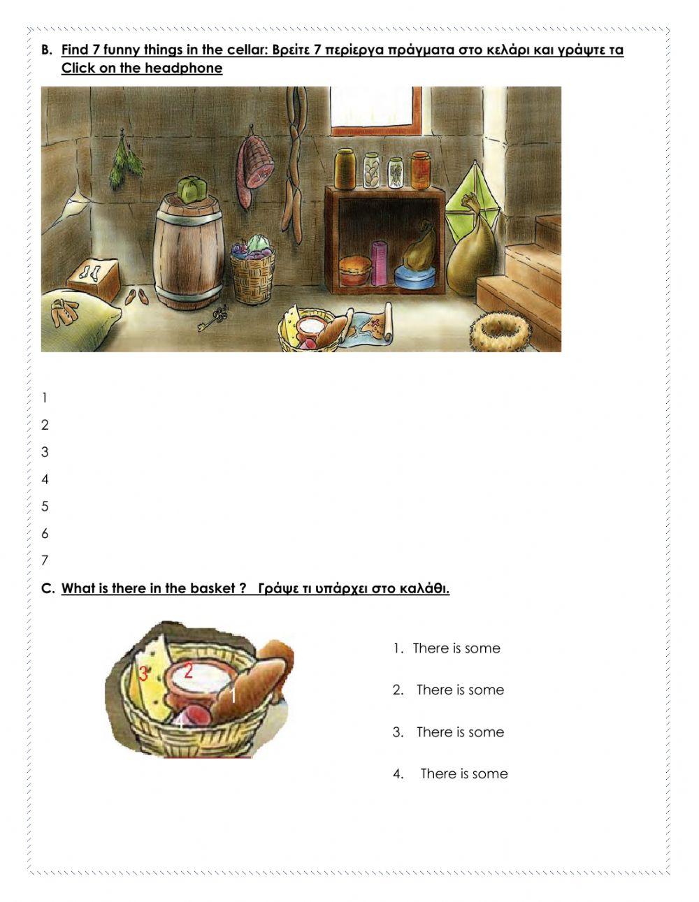 The weasel and the mole.In the cellar