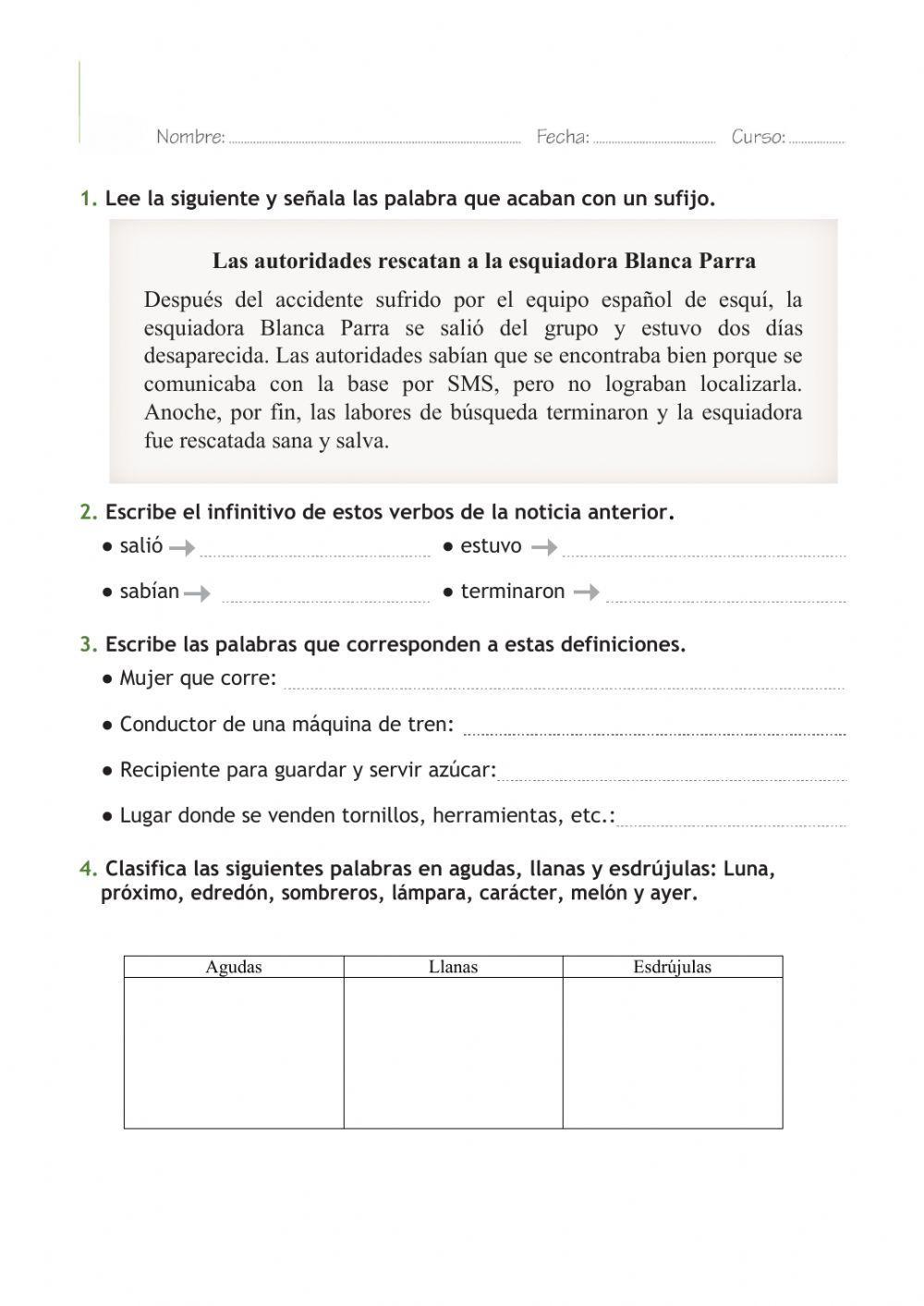 Acentuación, sufijos y verbos irregulares.