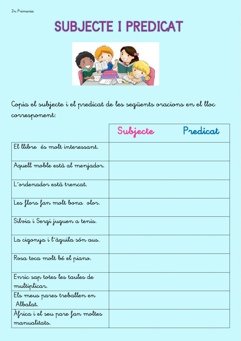 Subjecte i predicat Subjecte i predicat