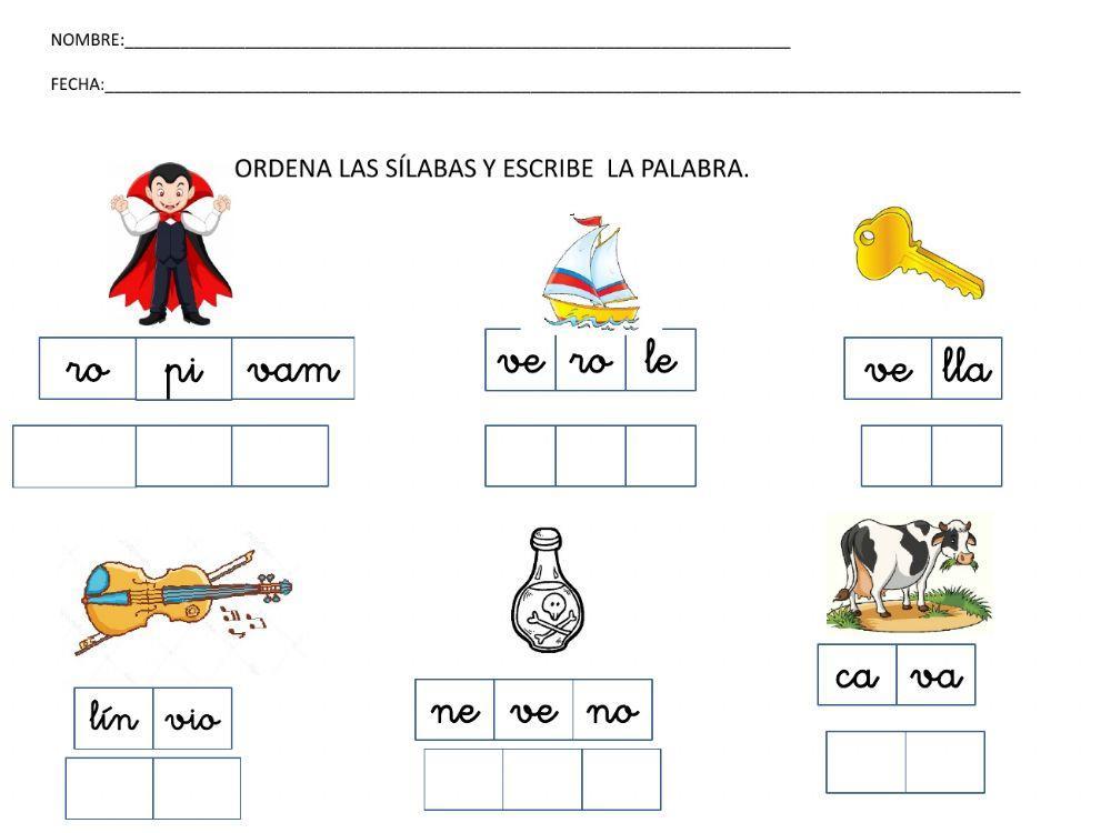 Ordena las sílabas Ordena las sílabas