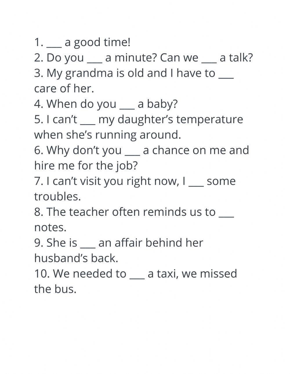 Collocations HAVE or TAKE?