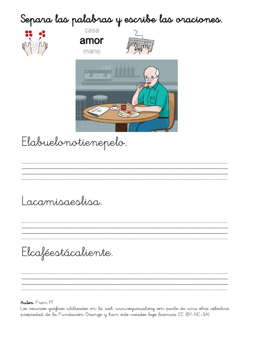 Separa las palabras de las oraciones.