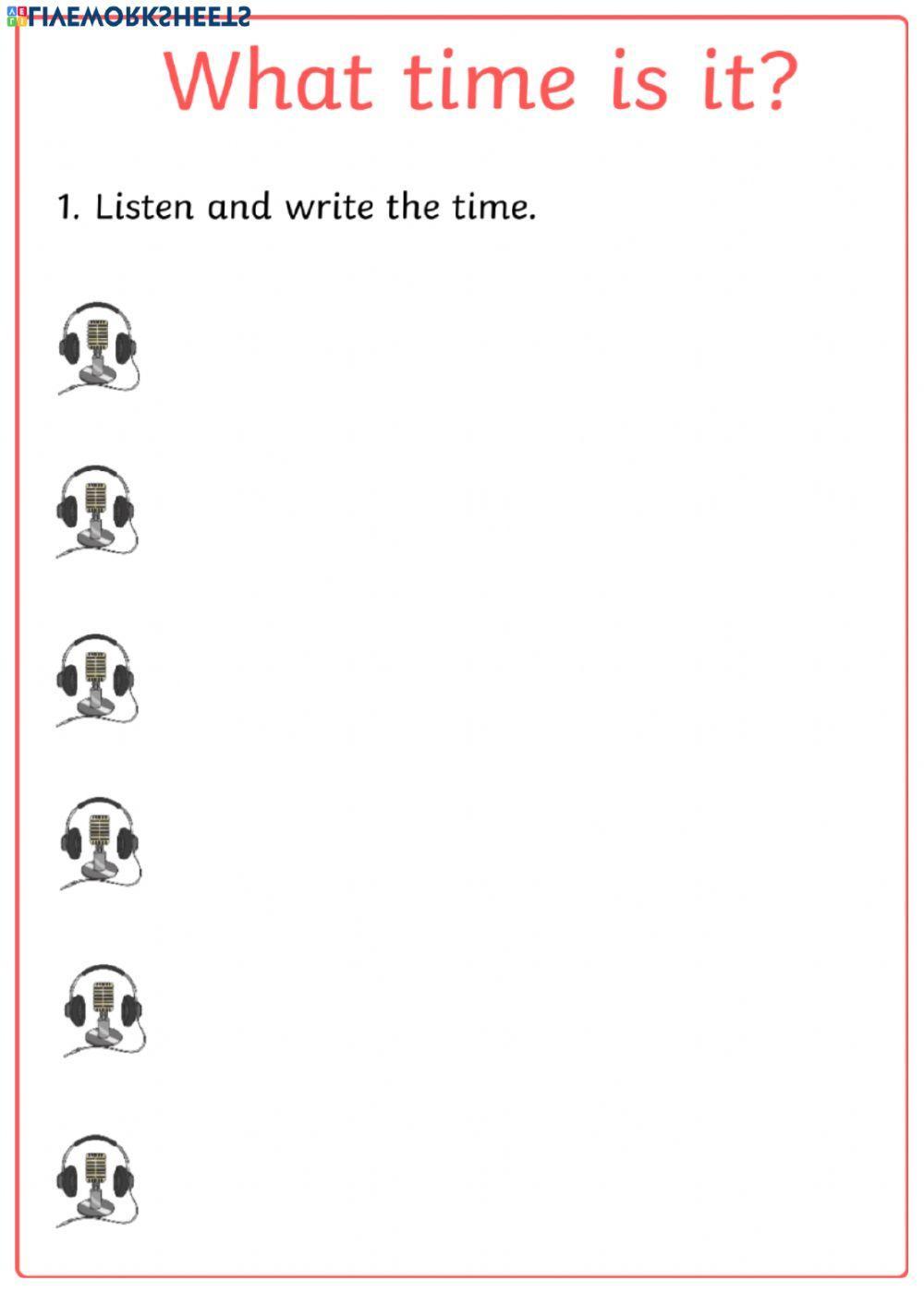 What time is it? Listening and writing