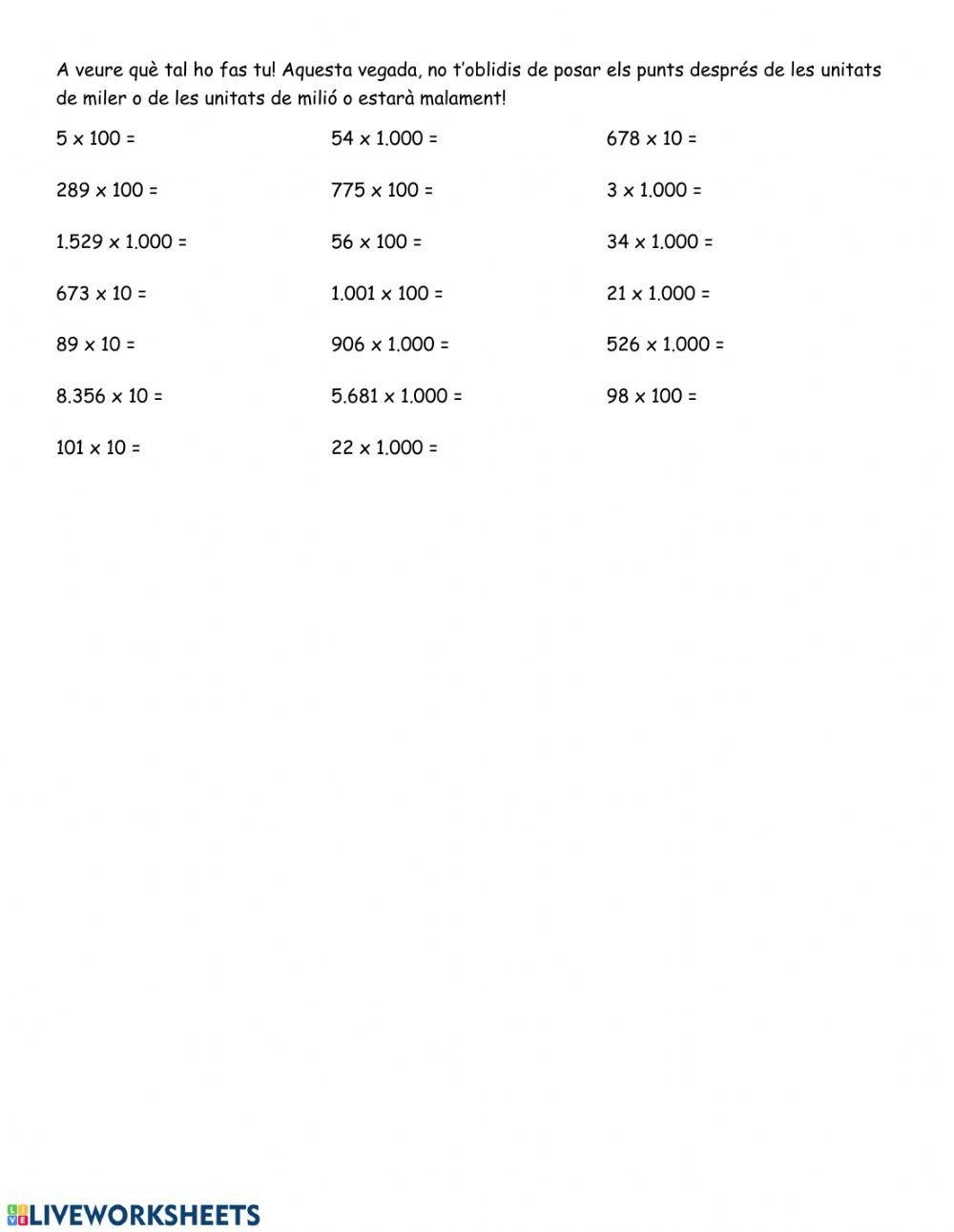 La multiplicació per 10,100 o 1.000