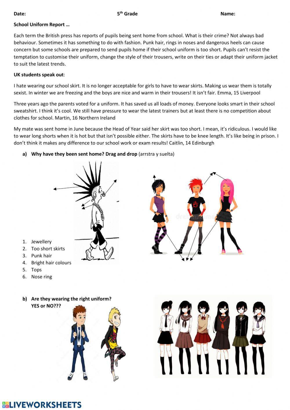 Wear a school uniform