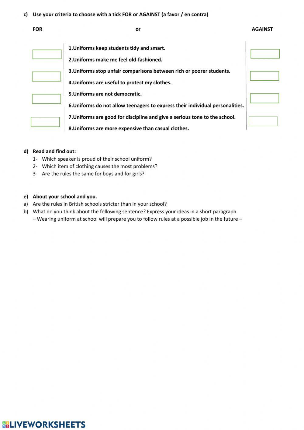 Wear a school uniform