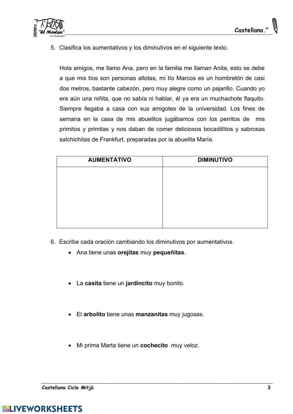 Diminutivo, aumentativo y despectivo. Diminutivo, aumentativo y despectivo.