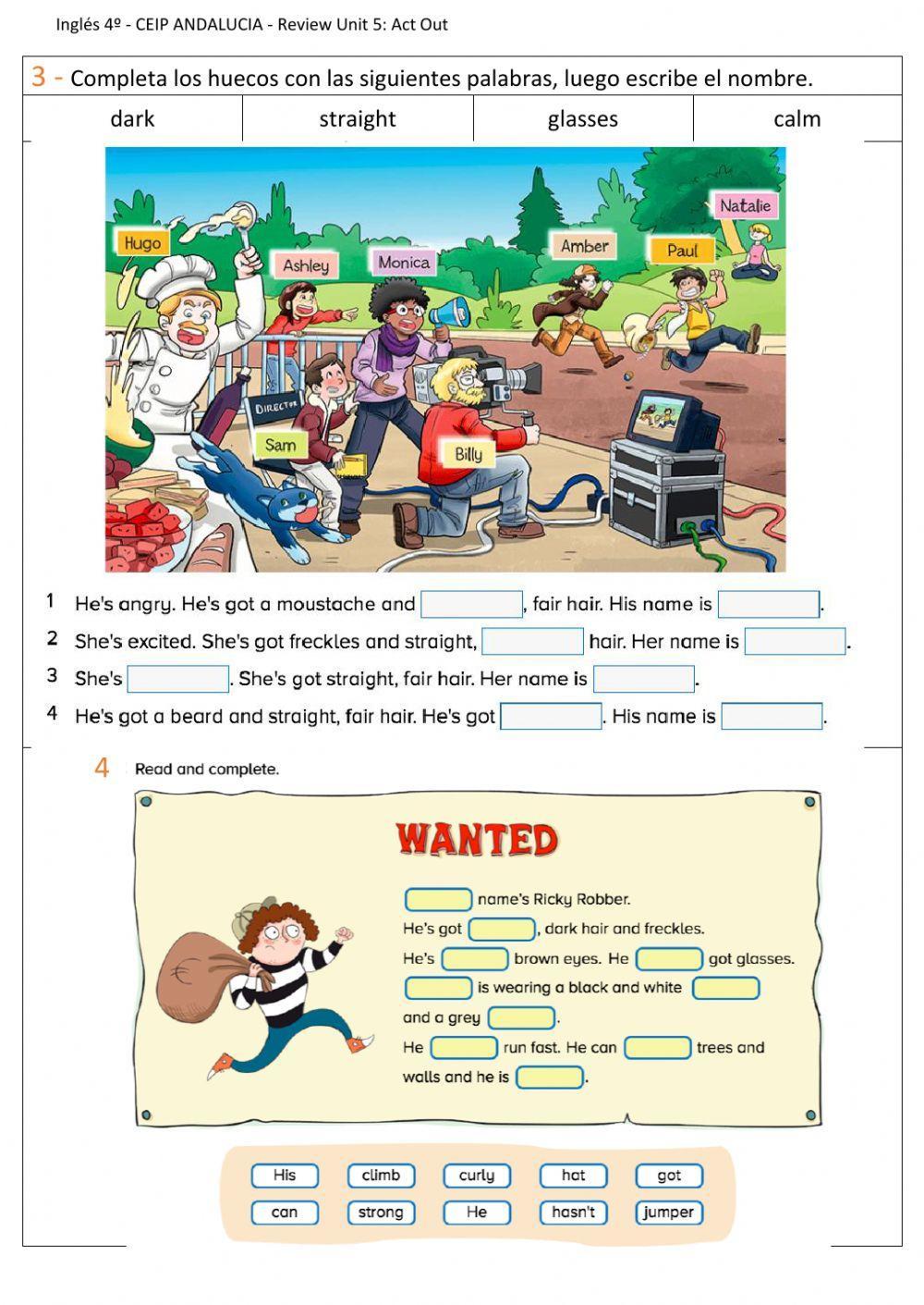 Have - has + physical description