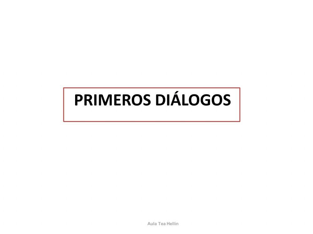 Primeros diálogos