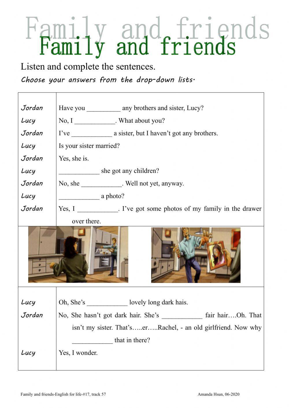 family and friend-has-have got