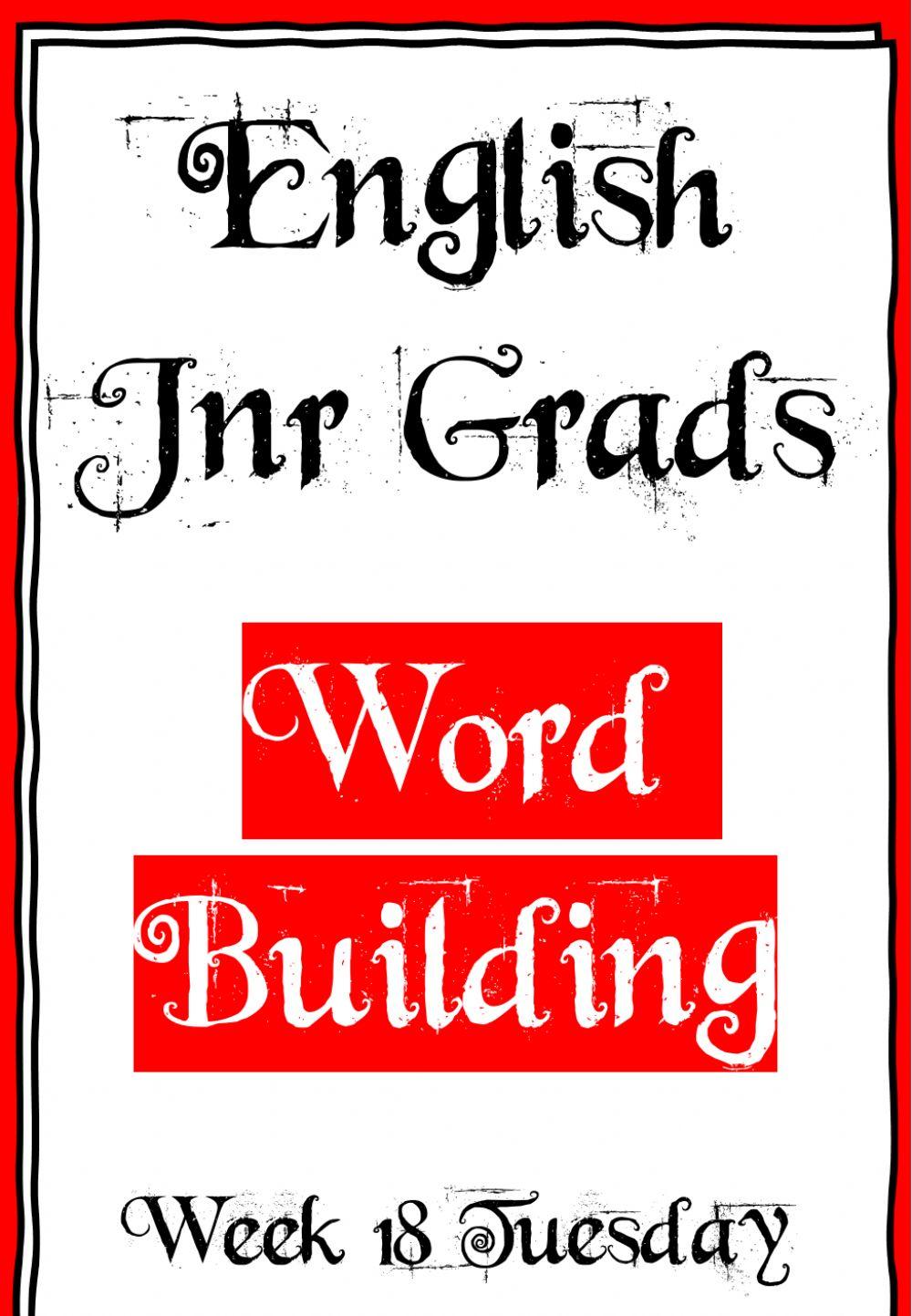 Week 18 - Tuesday - Word building