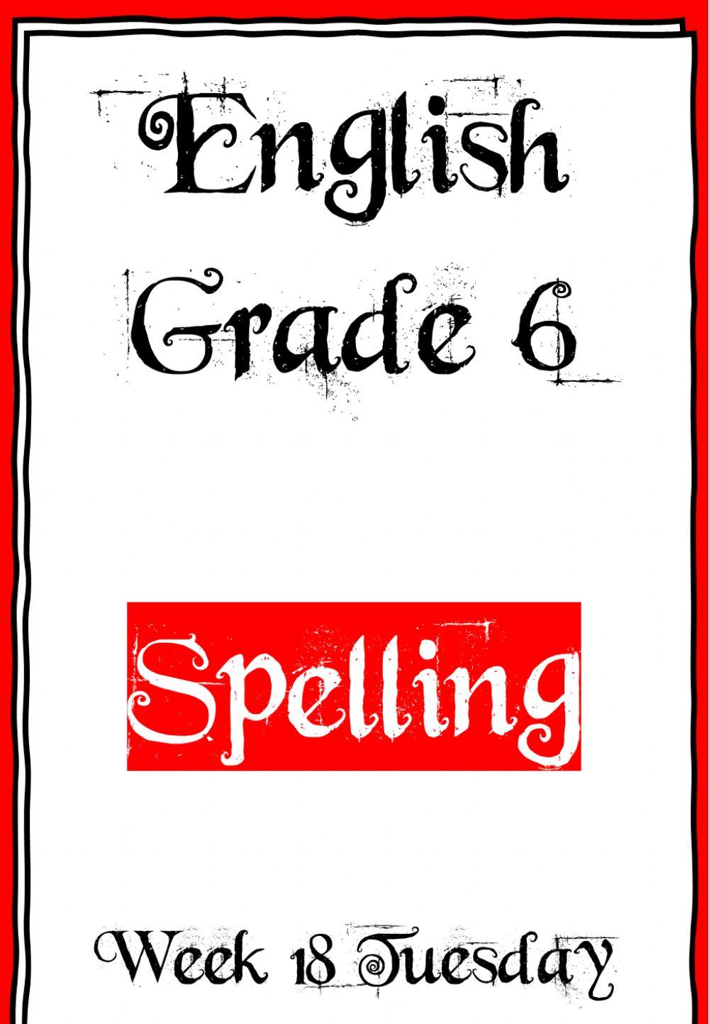 Week 18 - Spelling - Tuesday 6
