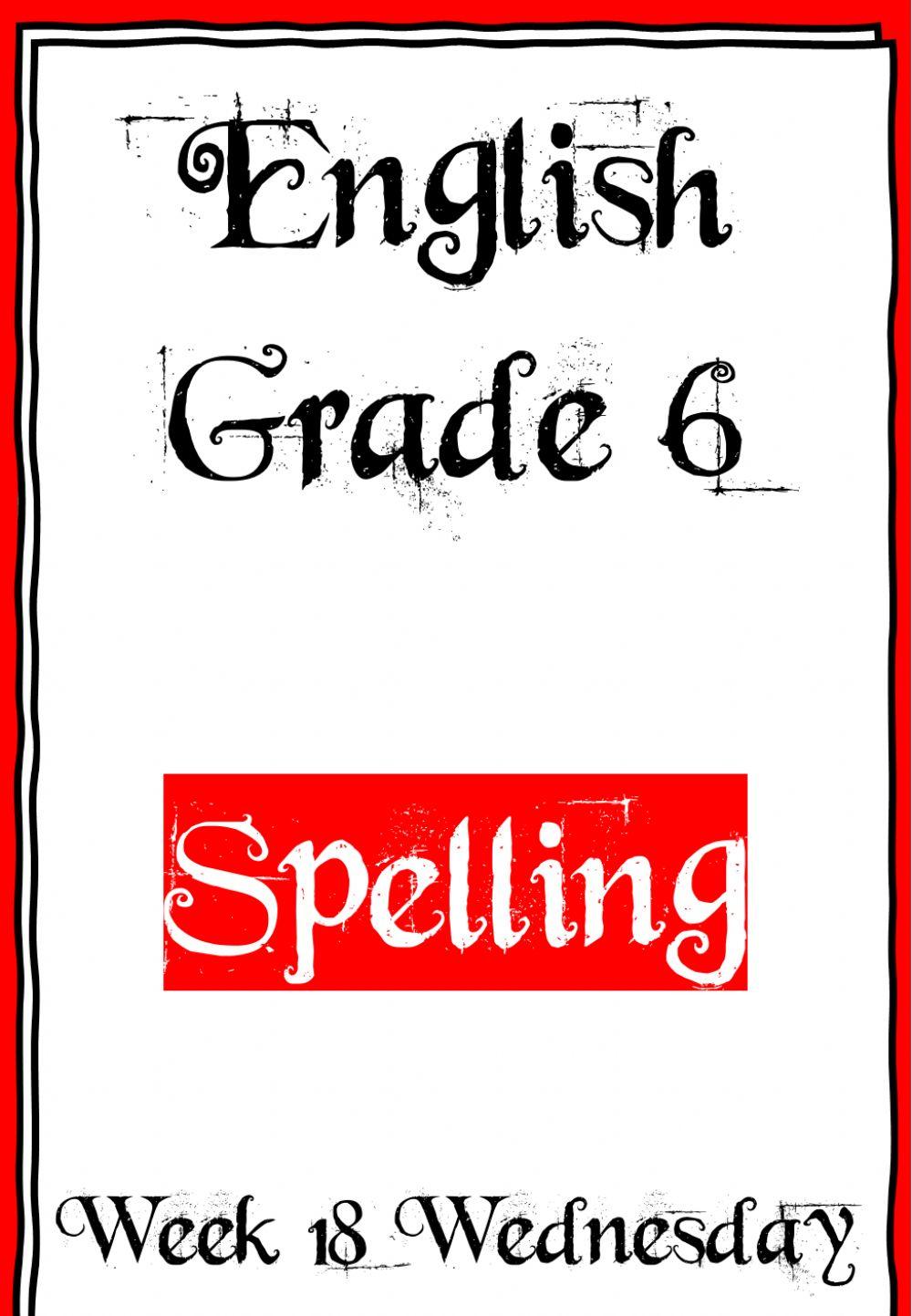 Week 18 - Wednesday - Spelling 6