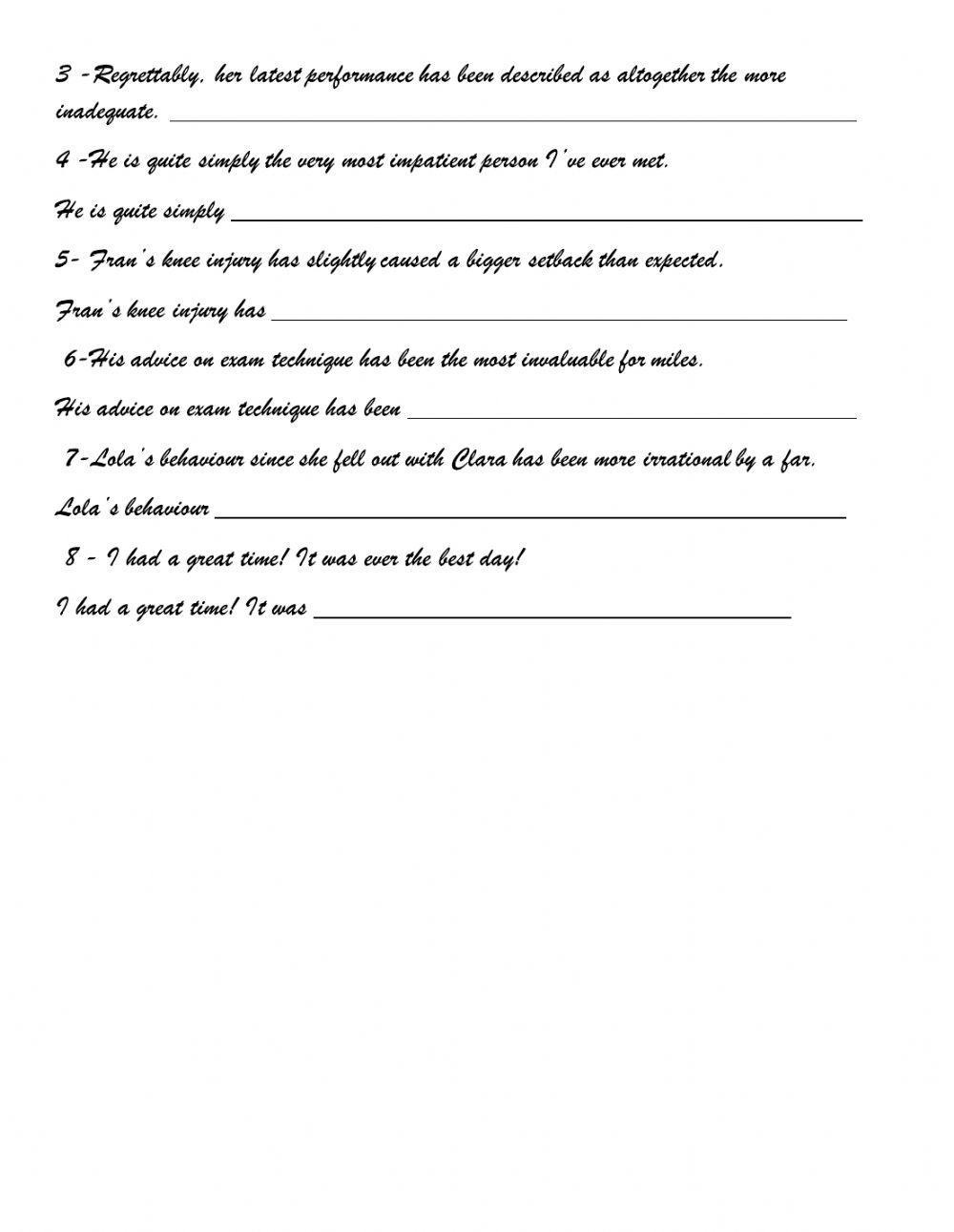 Modifying comparative and superlative forms.