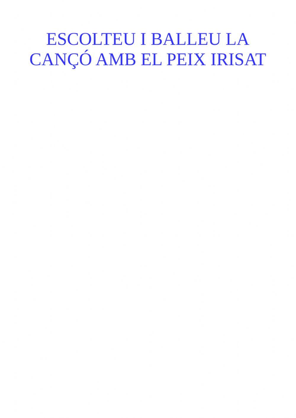 El peix irisat cançó