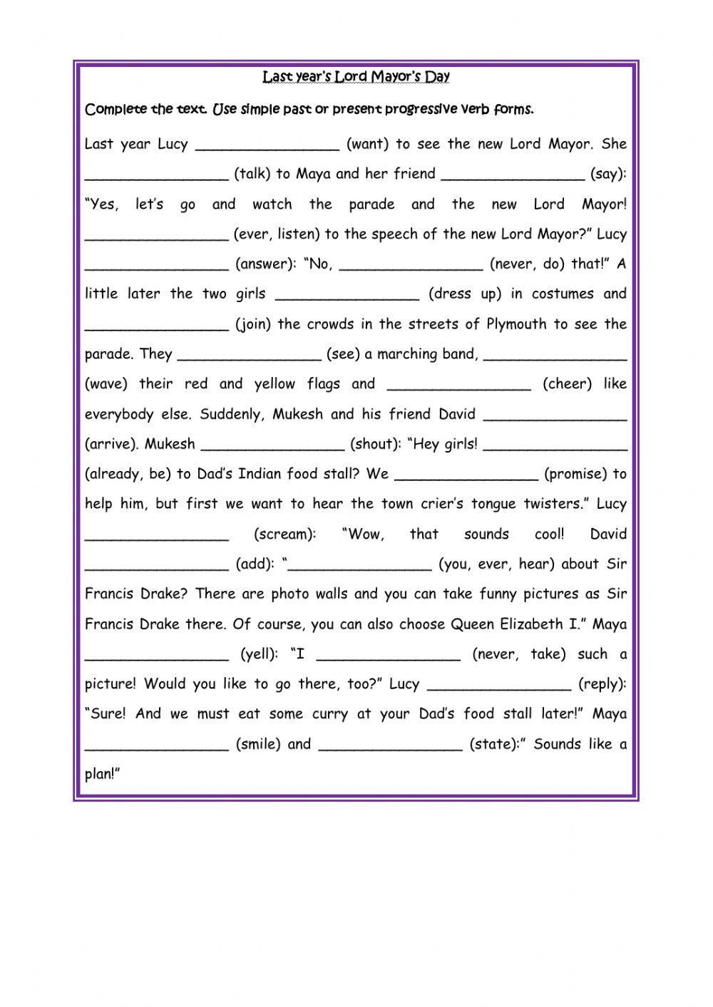 Simple past, present perfect and Lord Mayor's Day