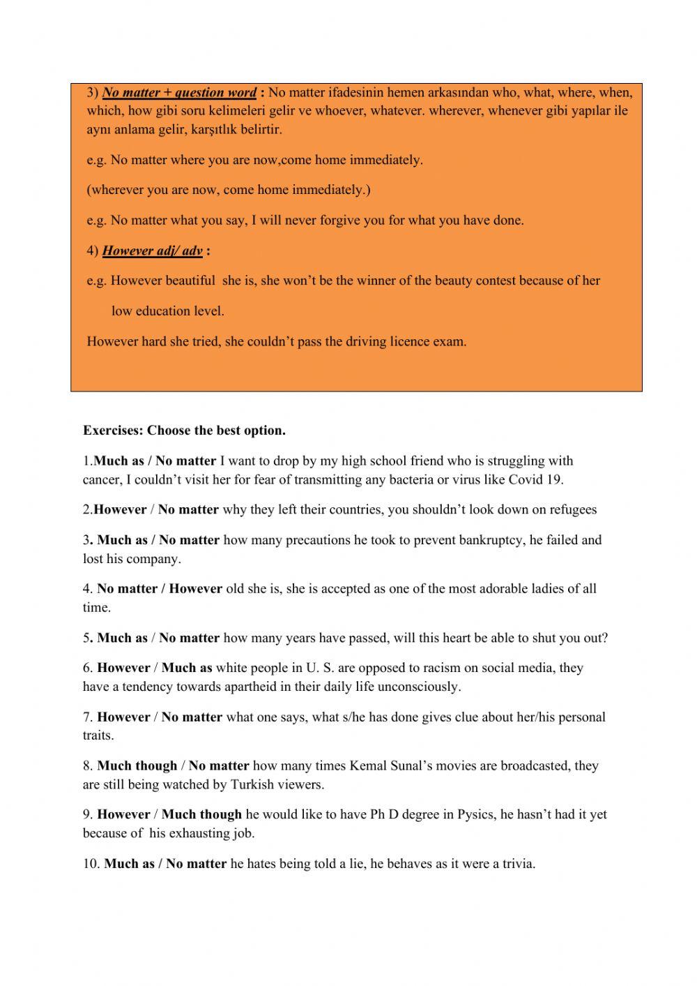 Much as, no matter+question word, however adj-adv