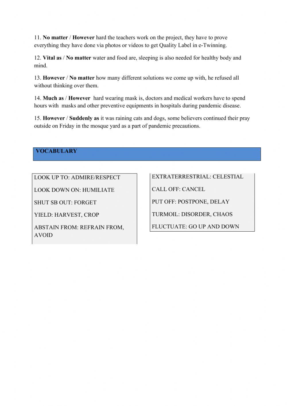 Much as, no matter+question word, however adj-adv