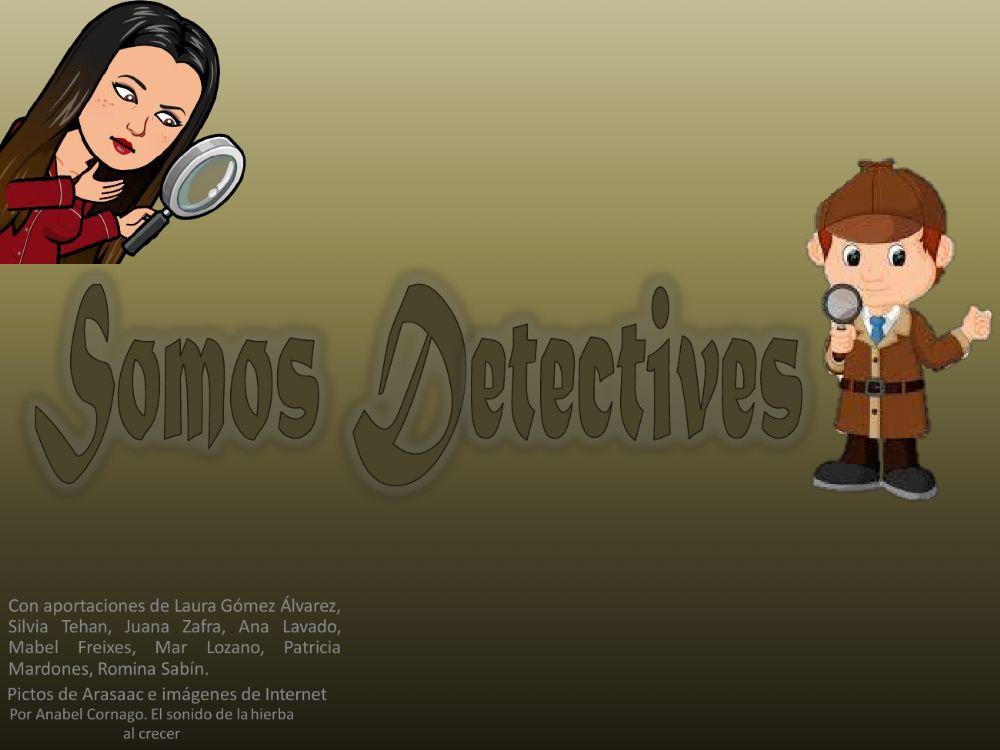 Somos detectives