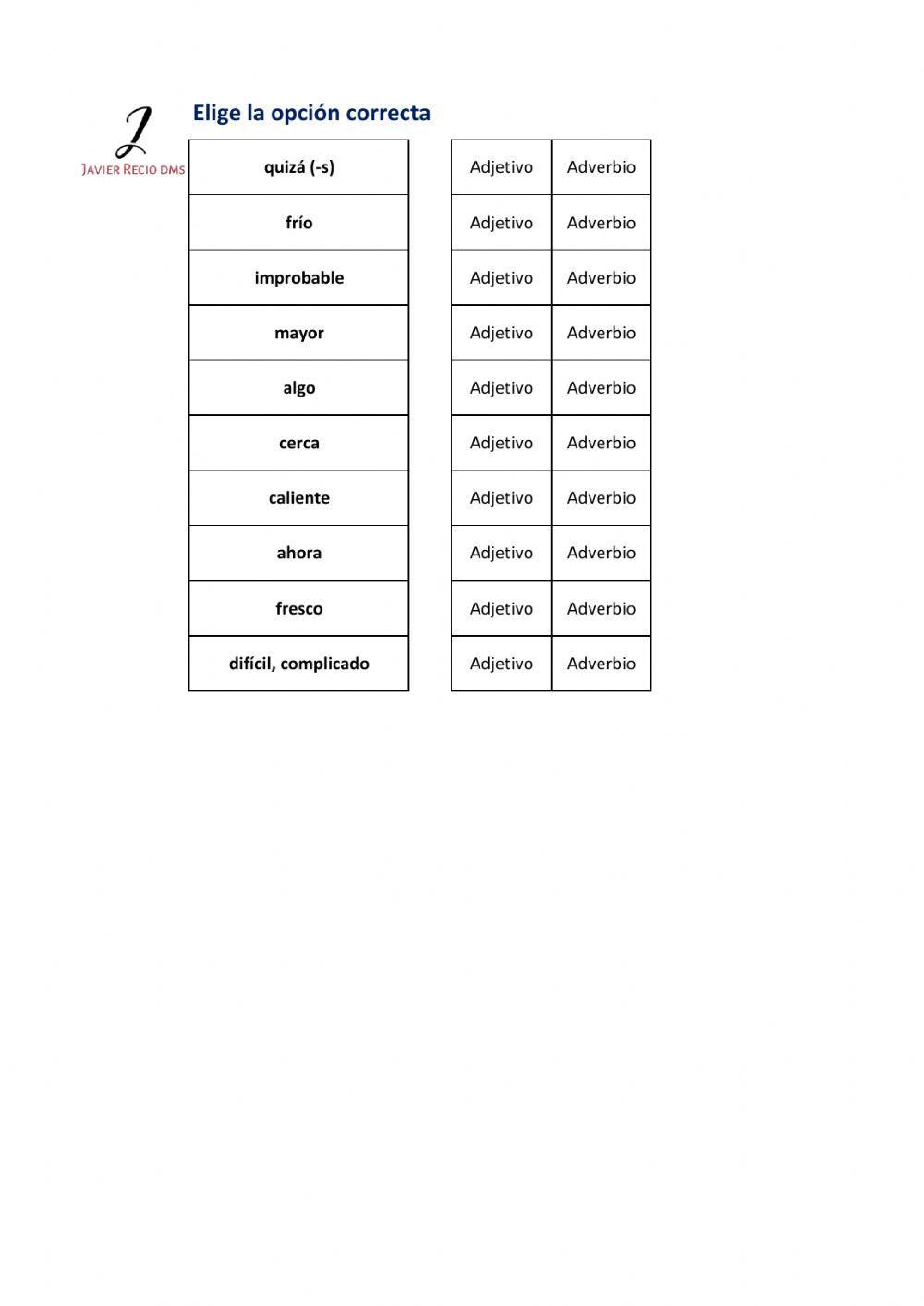 Adverbios o Adjetivos J8