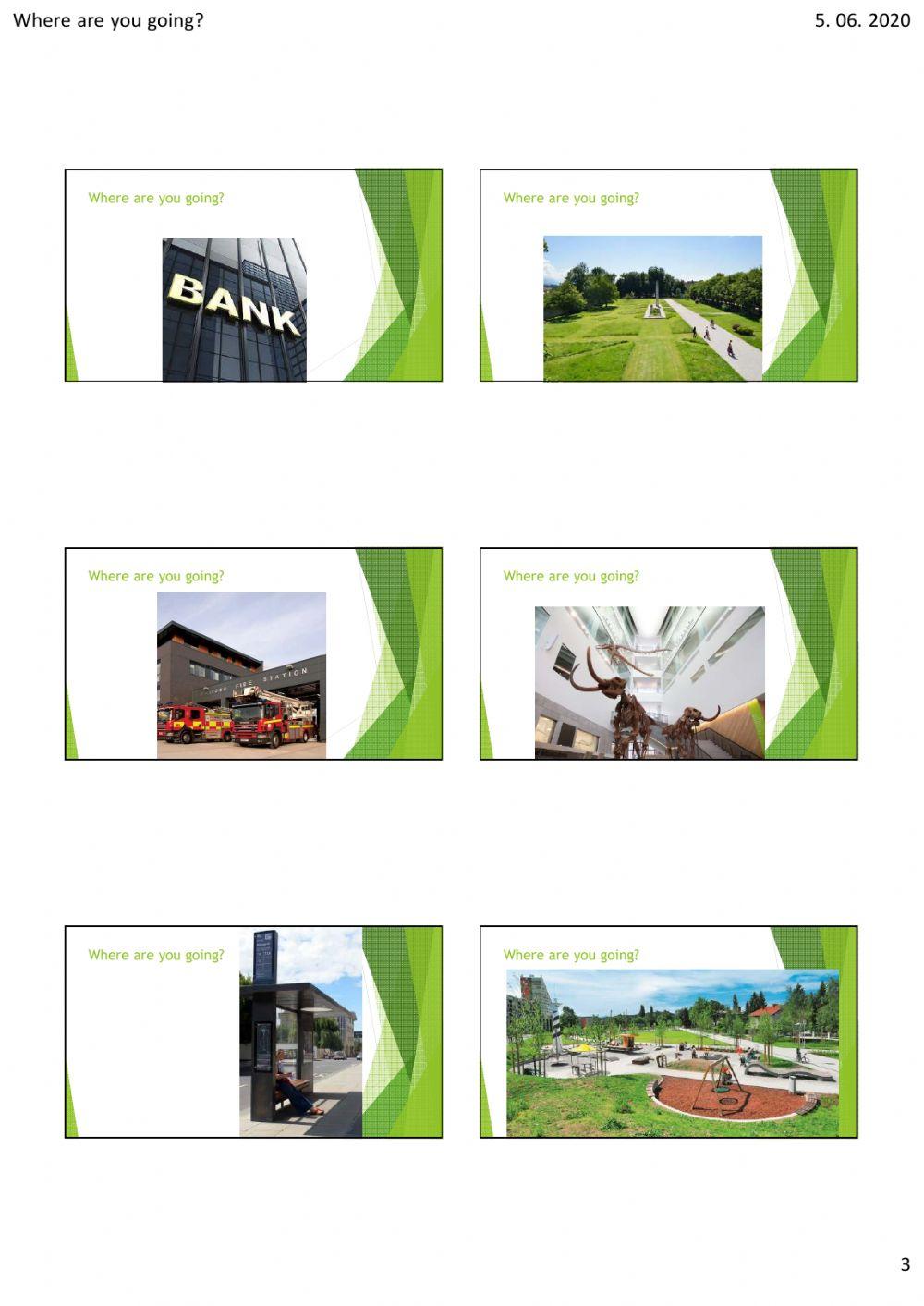 Where are you going? - places in town