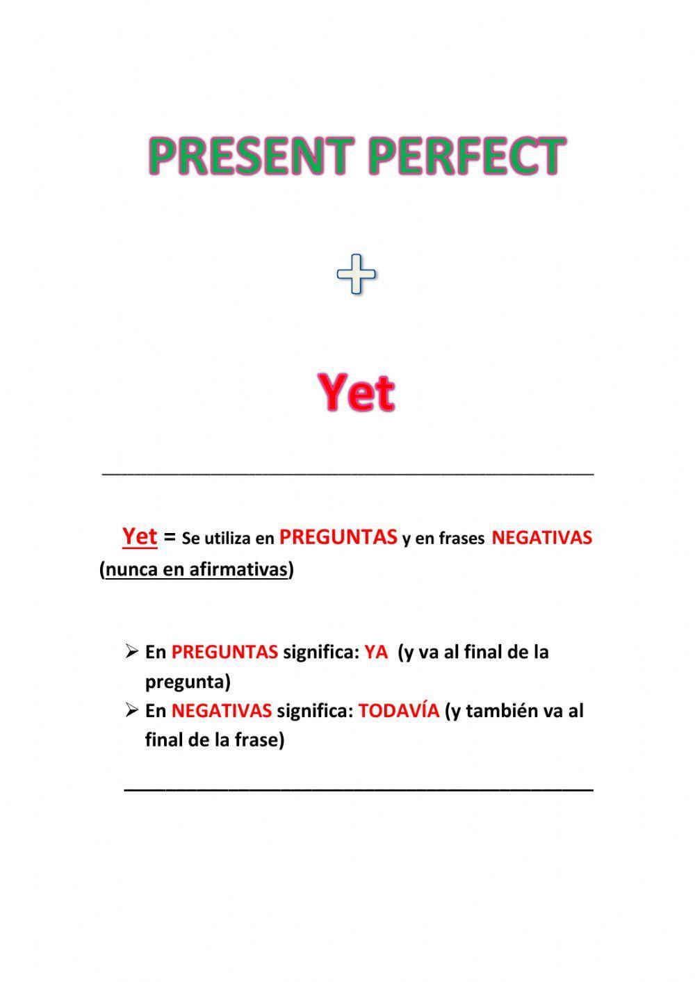 Present Perfect Simple with yet