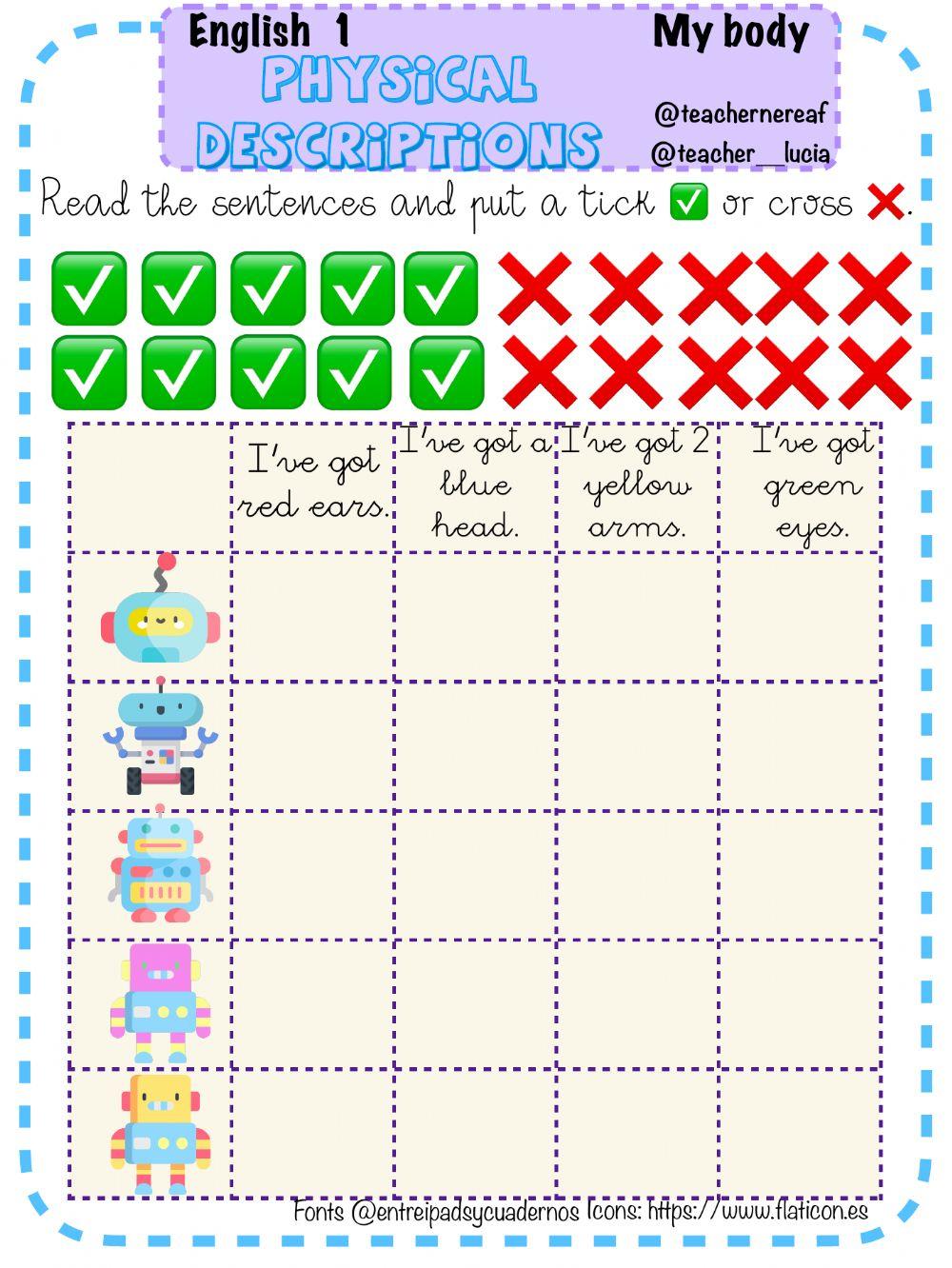 Physical descriptions:I've got...