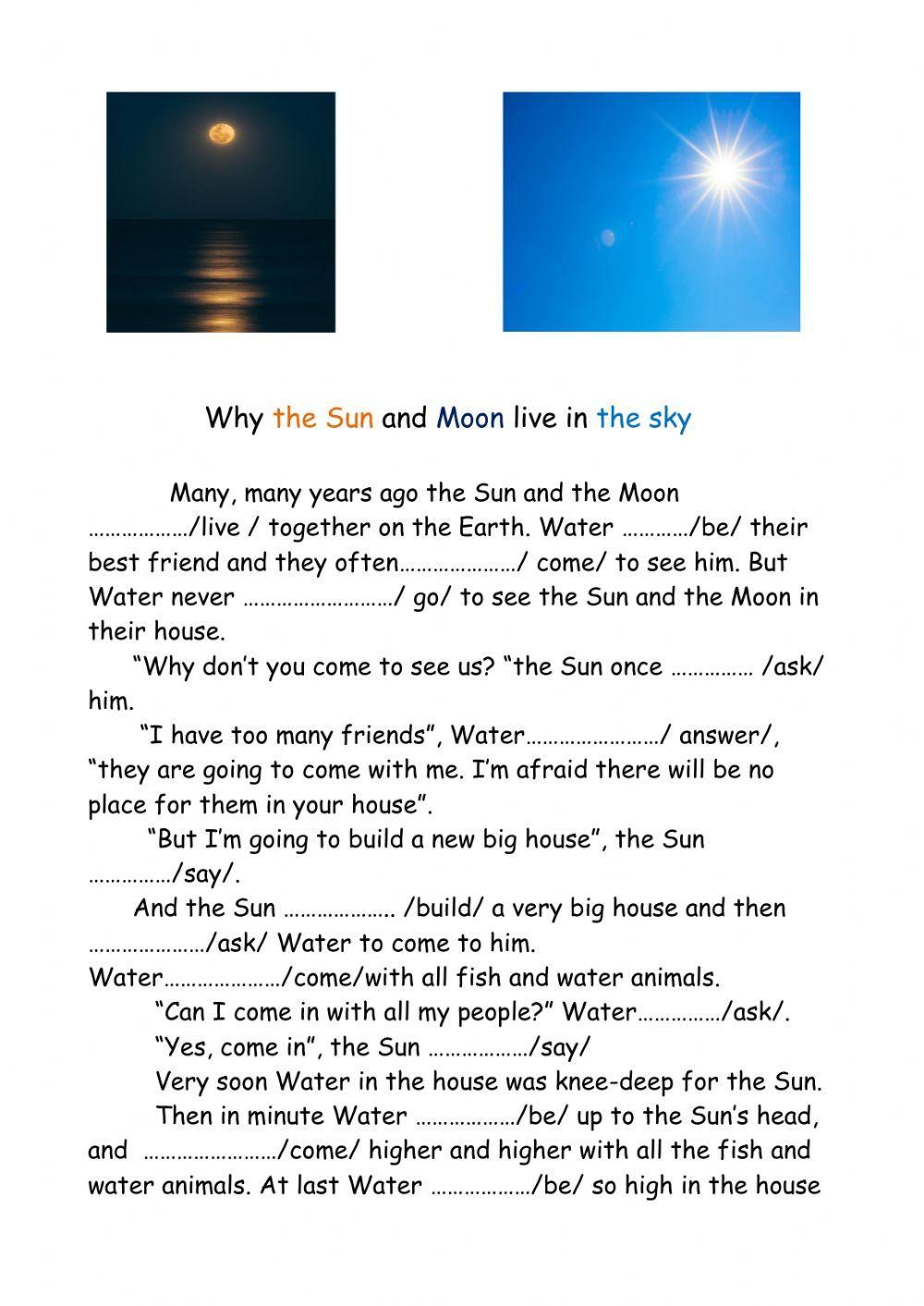 Why the Sun and the Moon live in the sky