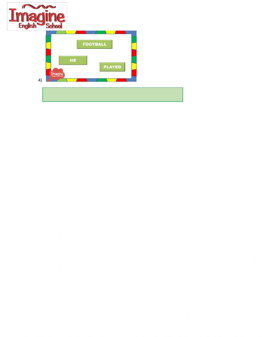 Put the words in order to write sentences