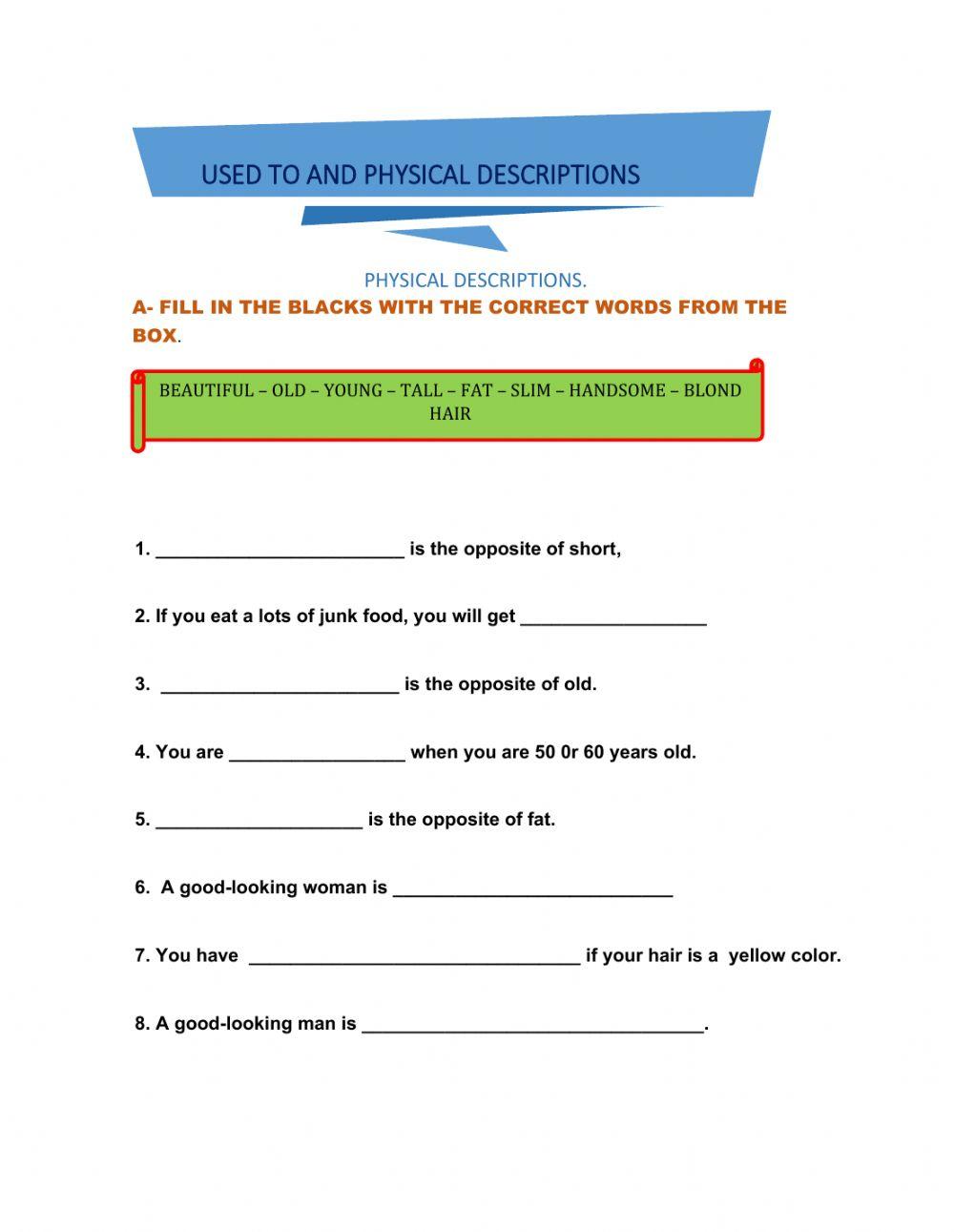 Physical Descriptions- Used to