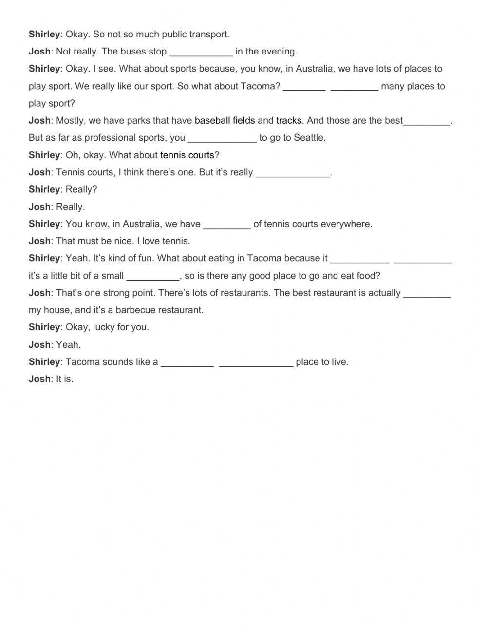 Tell me about your hometown. Listening.