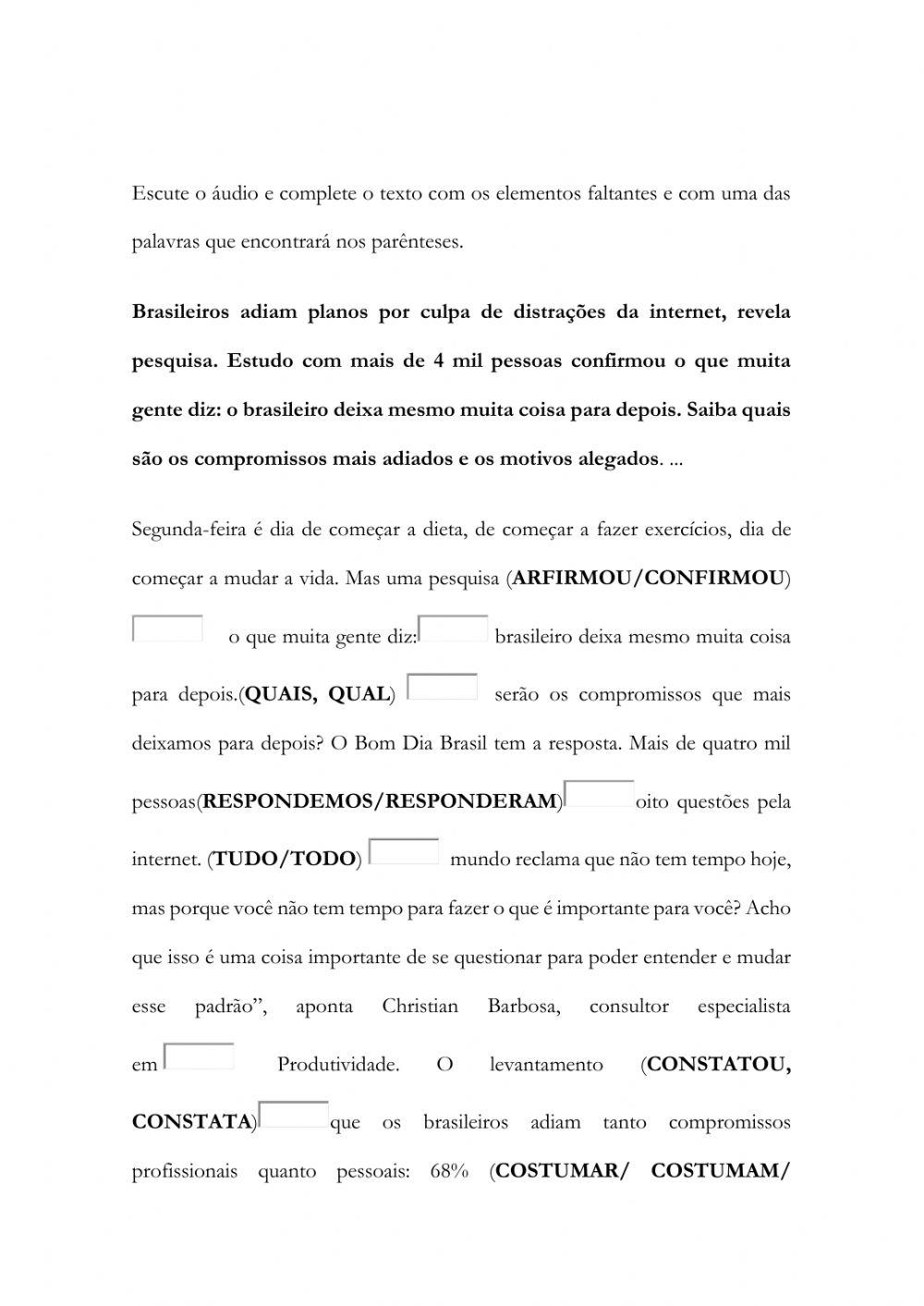 Áudio -  BRASILEIROS ADIAM PLANOS POR DISTRAÇÃO NA INTERNET