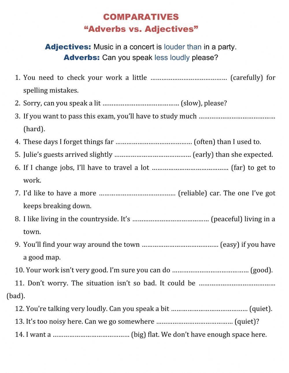 Comparatives with Adverbs and Adjectives
