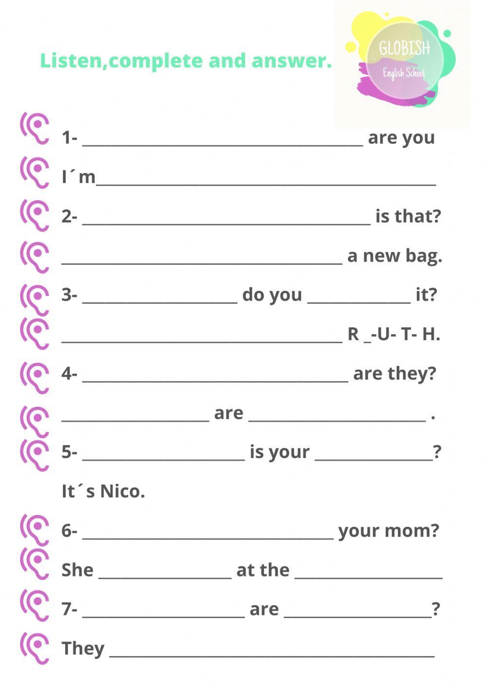 Listen complete and answer