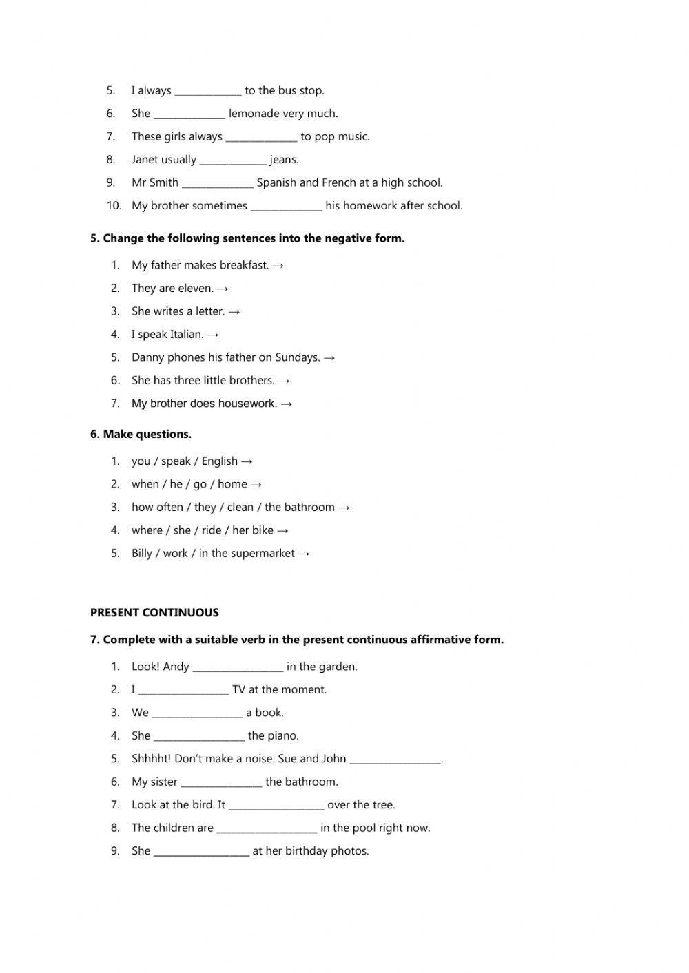 Verb To Be, Have got, Question Words, Pronouns, Present Simple and Continuous