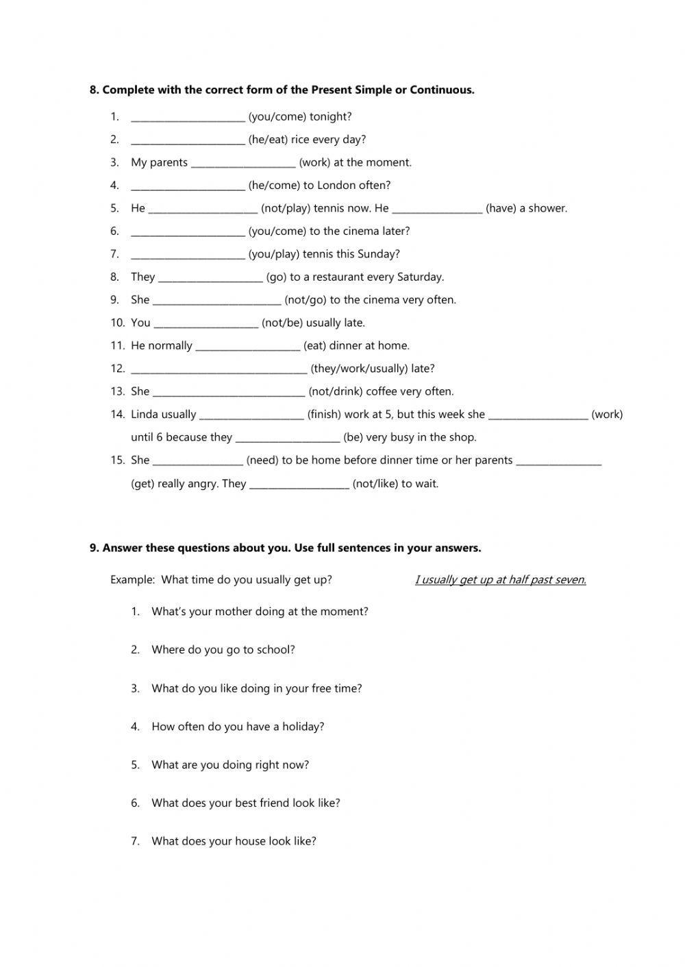 Verb To Be, Have got, Question Words, Pronouns, Present Simple and Continuous