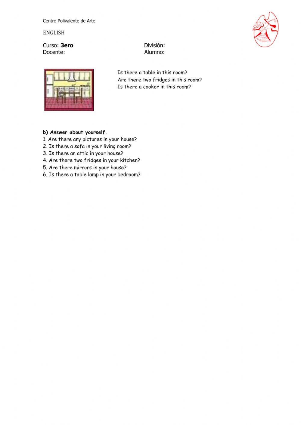 Is there ...? Are there... ? in the house