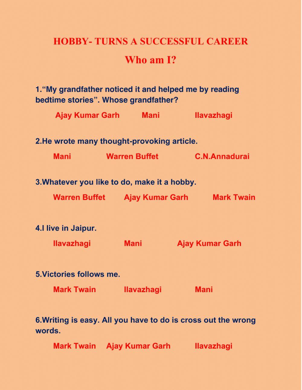 Hobby- Turns a successful career