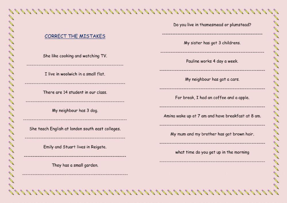 Correct the mistakes.